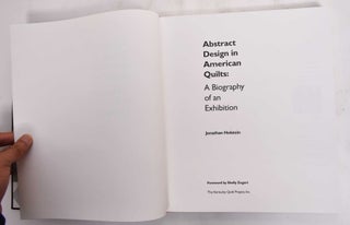 Abstract Design In American Quilts: A Biography Of An Exhibition