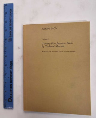 Item #177042 Catalogue of Twenty-Five Japanese Prints by Toshusai Sharaku. Sotheby, Co