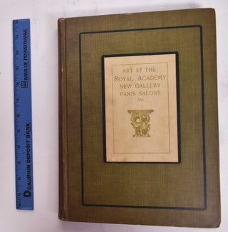 Item #177047 Art at the Royal Academy London 1897 (Art at the New Gallery London 1897) (Art at...