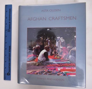 Item #177090 Afghan Craftsmen: The Cultures of Three Itinerant Communities. Asta Olesen, Ida...