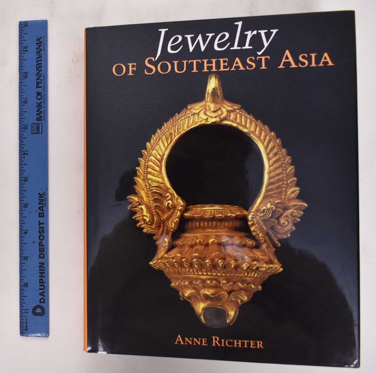 Item #177098 Jewelry of Southeast Asia. Anne Richter.
