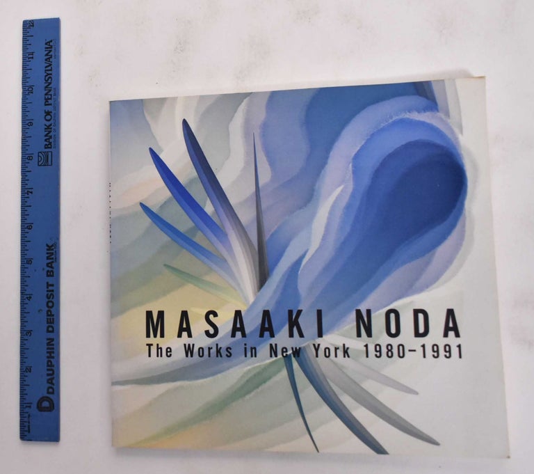 Item #177113 Masaaki Noda: The Works in New York 1980-1991. Masaaki Noda.
