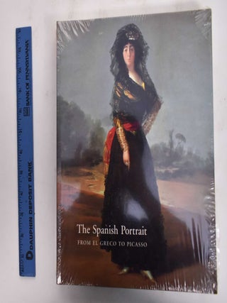 Item #177144 The Spanish Portrait From El Greco to Picasso. Javier Portus Perez