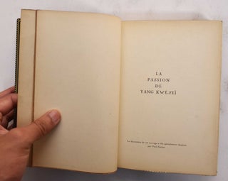 Item #177261 La Passion De Yang Kwe-Fei: Favorite Imperiale. Georges Soulie de Morant