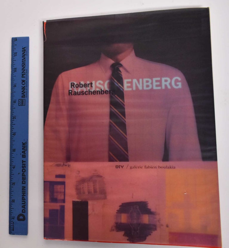 Item #177334 Robert Rauschenberg: [Galerie Fabien Boulakia, 12 juin au 22 septembre 1990]. Robert Rauschenberg, John Cage.