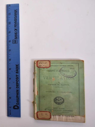 Item #177335 Mechanics of Ventilation. George W. Rafter