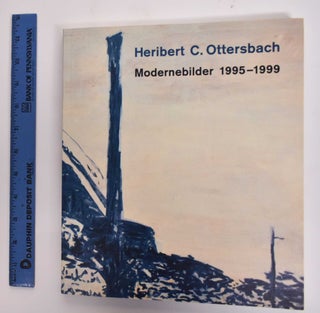 Item #177405 Heribert C. Ottersbach: Modernebilder 1995-1999. Bettina Baumgärtel