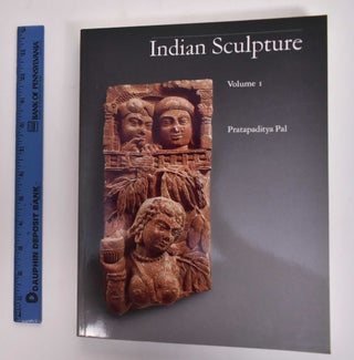 Item #177409 Indian Sculpture, Volume I. Pratapaditya Pal