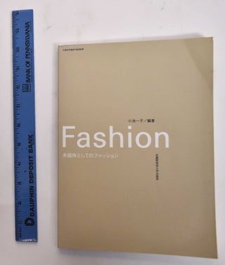 Item #177460 Fashion: Tamentai to Shiteno Fasshon. Kazuko Koike