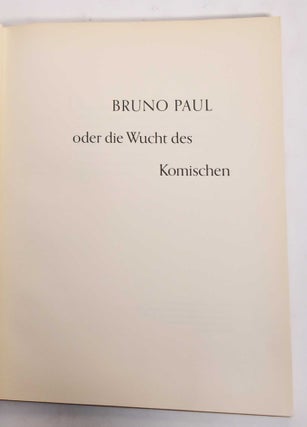 Item #177469 Bruno Paul: Oder die Wucht des Komischen. Bruno Paul, Friedrich Ahlers-Hestermann