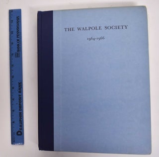 Item #177492 The forthieth volume of the Walpole Society 1964/1966: The book of Architecture of...