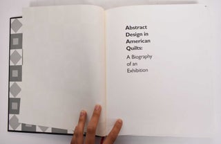 Abstract Design In American Quilts: A Biography Of An Exhibition (SIGNED COPY)