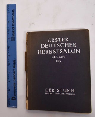 Item #177550 Erster Deutscher Herbstsalon Berlin 1913. Herwarth Walden