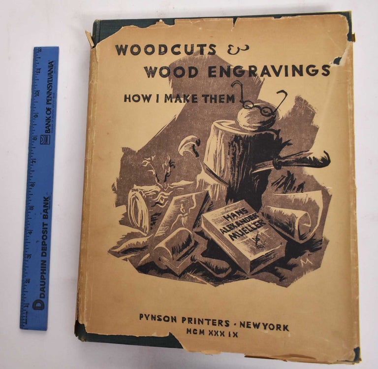 Item #177552 Woodcuts & Wood Engravings: How I Make Them. Hans Alexander Mueller.