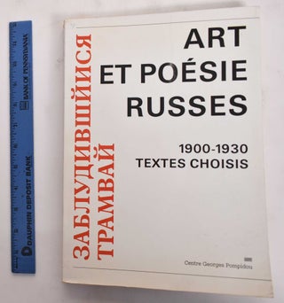 Item #177593 Art Et Poesie Russes: 1900-1930, Textes Choisis. Troels Andersen, Ksenia Grigorieva