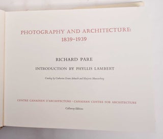 Photography and Architecture: 1839-1939