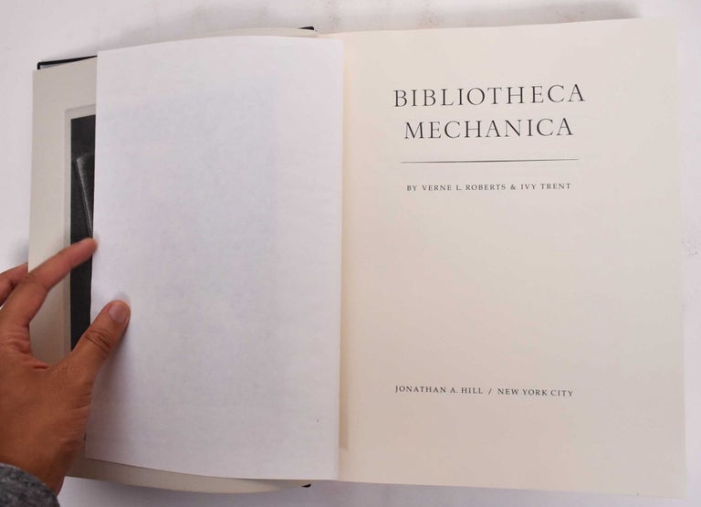 Item #177602 Bibliotheca Mechanica (Signed, Limited Copy). Verne L. Roberts, Ivy Trent.