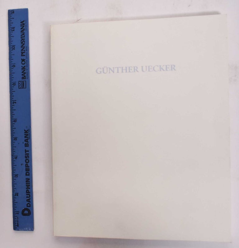 Item #177606 Gunther Uecker: Time Sequences, Works From 1995. Kazuhiro Yamamoto.