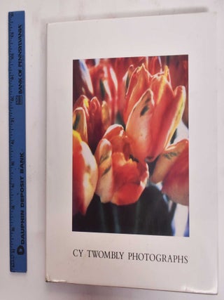 Item #177612 Cy Twombly Photographs. Cy Twombly