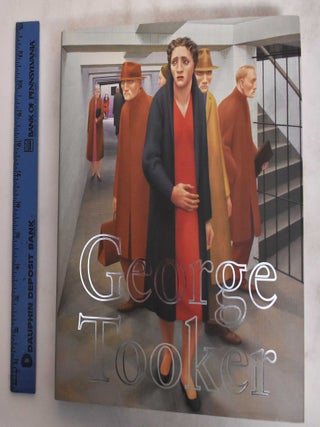 Item #177621 George Tooker. Robert Cozzolino, Marshall N. Price, Melissa M. Wolfe