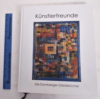 Item #177634 Kunstlerfreunde: Die Domberger Gatstebucher. Claus A. Froh