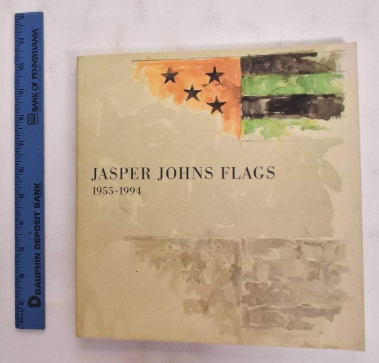 Item #177641 Jasper Johns Flags, 1955-1994. Jasper Johns, David Sylvester.