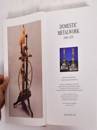 Domestic Metalwork, 1640-1820