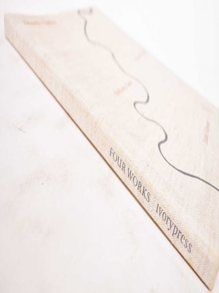 Four Works: IvoryPress: Volume One 1998- 2005