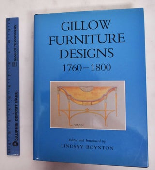 Item #177805 Gillow Furniture Designs, 1760-1800. Lindsay Boynton