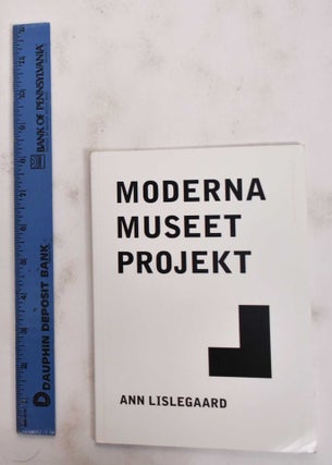 Item #177825 Moderna Museet Projekt: Ann Lislegaard: 3.6-15.8 1999. Ann Lislegaard, Matthew...
