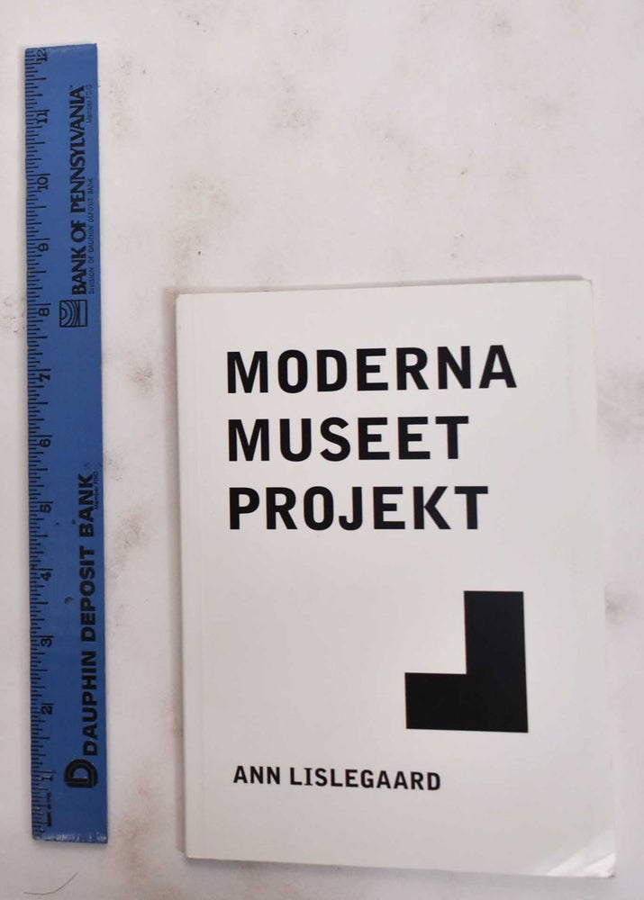 Item #177825 Moderna Museet Projekt: Ann Lislegaard: 3.6-15.8 1999. Ann Lislegaard, Matthew Buckingham.