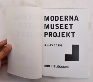 Moderna Museet Projekt: Ann Lislegaard: 3.6-15.8 1999