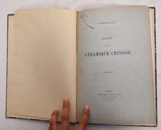 Item #177853 Notes Sur la Ceramique Chinoise. Edouard Gerspach