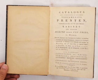 Item #177861 Catalogus der uitmuntende en beroemde verzameling prenten, uitmakende de keur van...