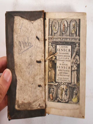 Item #177872 L. Annaei Senecae philosophi opera omnia, ex ult. I Lipsii emendatione, et M. Annaei...