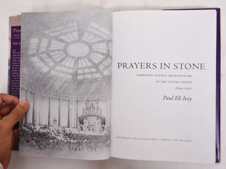 Prayers In Stone: Christian Science Architecture In The United States 1894-1930
