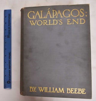 Item #177898 Galapagos: World's End. William Beebe