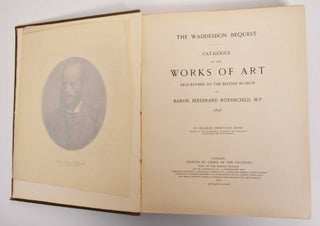 Item #177924 The Waddesdon Bequest: Catalogue Of The Works Of Art Bequeathed To The British...