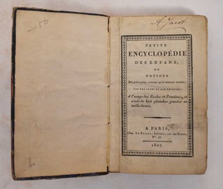 Item #177937 Petite Encyclopedie Des Enfans, Ou Notions Des Principales Sciences qu'ils Doivent...