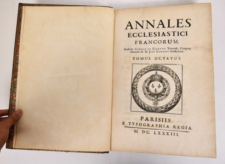 Item #177953 Annales Ecclesiastici Francorum, Tomus Octavus. Charles Le Cointe.