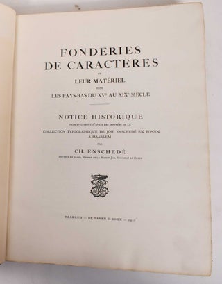 Item #177966 Fonderies de Caracteres et Leur Materiel Dans les Pays-Bas du XVe au XIXe Siecle....