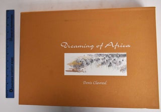 Item #177981 Dreaming Of Africa. Denis Clavreul