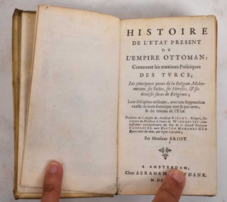 Item #178018 Histoire de l'état présent de l'Empire ottoman. Paul Rycaut, Pierre Briot
