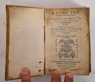 Item #178024 Ioan. Ravisii Textoris Nivernen. Dialogi aliquot festivissimi studiosæ iuventuti...