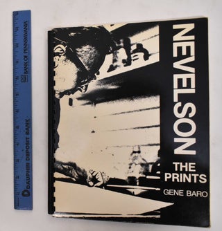 Item #178054 Nevelson: the Prints. Louise Nevelson, Gene Baro