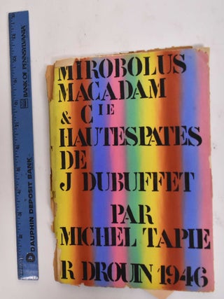 Item #178069 Mirobolus Macadam & Cie; Hautespates de J. Dubuffet. Michel Tapie