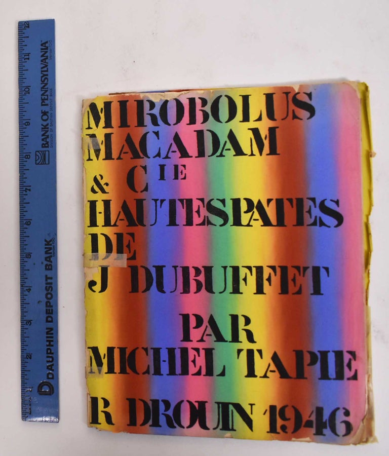 Item #178071 Mirobolus Macadam & Cie; Hautespates de J. Dubuffet. Michel Tapie.