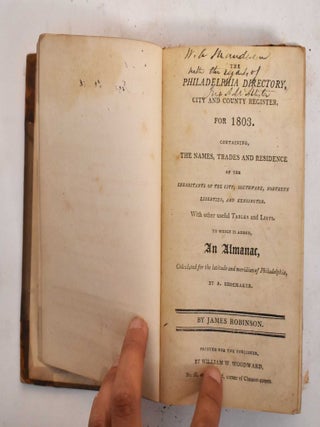 Item #178118 The Philadelphia directory, city and county register, for 1803: Containing the...