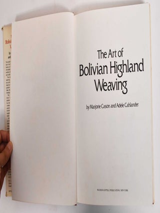 The Art of Bolivian Highland Weaving