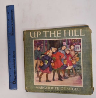 Item #178148 Up the Hill. Marguerite De Angeli